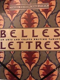 Belles Lettres An Arts and Crafts Writing Tablet (Belles Letters)