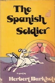 The Spanish Soldier: A Novel.