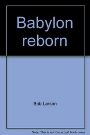 Babylon reborn