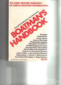 Boatman's handbook;: The keep-aboard almanac of useful boating information