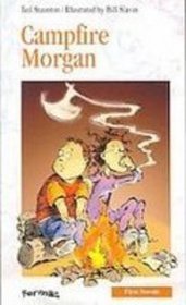 Campfire Morgan (Formac First Novels)