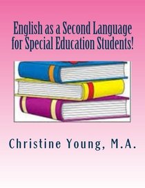 English as a Second Language for Special Education Students!