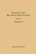 Fragments from Hellenistic Jewish Authors, Volume III, Aristobulus (Fragments from Hellenistic Jewish Authors)