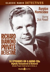Richard Diamond: Surplus Homicides (Old Time Radio) (Classic Radio Detectives)
