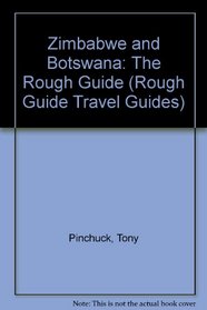 Zimbabwe and Botswana: The Rough Guide (Rough Guide Travel Guides)