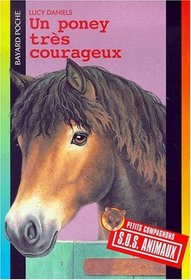Un poney trs courageux (Petit Compagnons: S.O.S. Animaux)