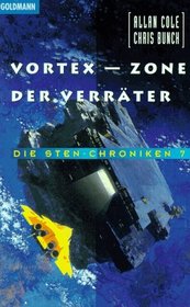 Die Sten- Chroniken 7. Vortex, Zone der Verrter.