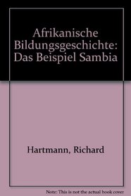 Afrikanische Bildungsgeschichte: Das Beispiel Sambia (German Edition)