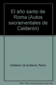 El ano santo de Roma (Teatro del Siglo de Oro) (Spanish Edition)