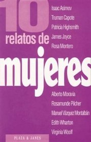 10 Relatos de Mujeres (Coleccion Diez Relatos) (Spanish Edition)