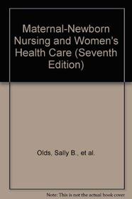 Maternal-Newborn Nursing  Women's Health Care