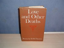 Love and other deaths: Poems