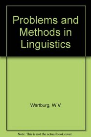 Problems and methods in linguistics