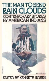 The Man to Send Rain Clouds: Contemporary Stories by American Indians