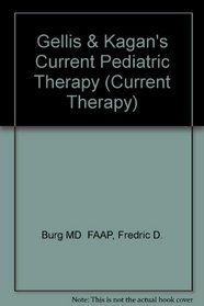 Gellis & Kagan's Current Pediatric Therapy (Gellis and Kagan's Current Pediatric Therapy)
