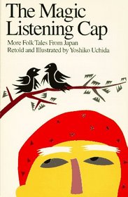 The Magic Listening Cap: More Folk Tales from Japan