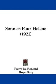Sonnets Pour Helene (1921) (French Edition)
