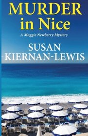 Murder in Nice (The Maggie Newberry Mystery Series) (Volume 6)