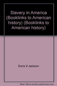 Slavery in America (Booklinks to American history)
