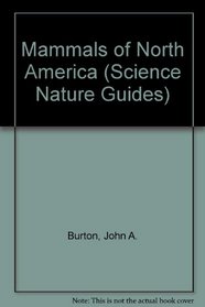Mammals of North America (Science Nature Guides)