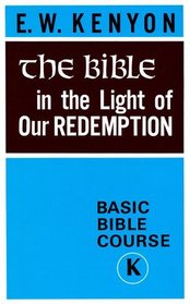 Bible In The Light Of Our Redemption