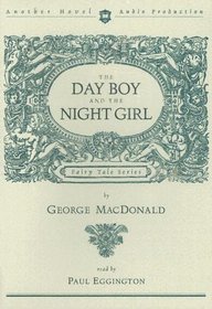 The Day Boy and the Night Girl (Fairy Tale (Hovel Audio))