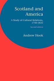 Scotland and America: A Study of Cultural Relations, 1750-1835