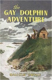 The Gay Dolphin Adventure (Lone Pine)
