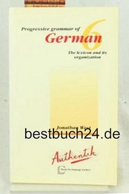 Progressive Grammar of German: The Lexicon and Its Organisation v. 6