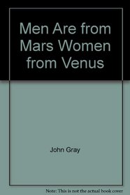 Men Are from Mars, Women from Venus