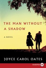The Man Without a Shadow (Larger Print)