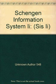 Schengen Information System II (SIS II): report with evidence: 9th report of session 2006-07