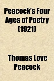 Peacock's Four Ages of Poetry  (1921)
