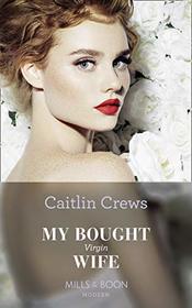 My Bought Virgin Wife (Conveniently Wed!, Book 13)