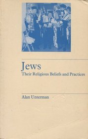 The Jews: Their Religious Beliefs and Practices (The Library of Religious Beliefs and Practices)
