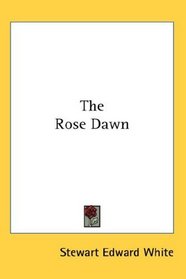 The Rose Dawn