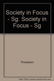 Society in Focus - Sg: Society in Focus - Sg