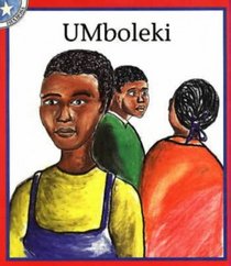 Umboleki: Gr 1: Reader (Children's stories) (Xhosa Edition)