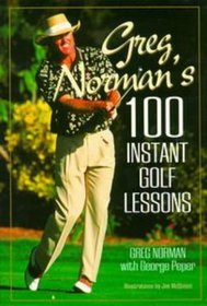 Greg Norman's 100 Instant Lessons (Pelham Practical Sports)