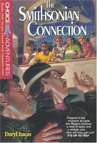 The Smithsonian Connection (Choice Adventures, Bk 2)