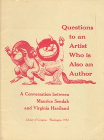 Questions to an artist who is also an author;: A conversation between Maurice Sendak and Virginia Haviland