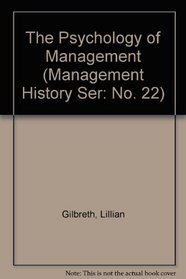 The Psychology of Management (Management History Ser: No. 22)