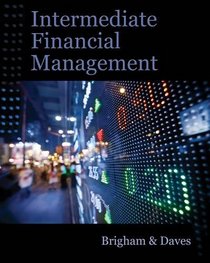 Intermediate Financial Management (with Thomson ONE - Business School Edition 6-Month Printed Access Card)