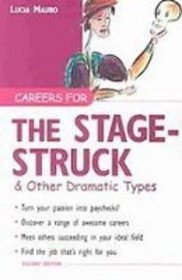 Careers for the Stagestruck & Other Dramatic Types (Vgm Careers for You Series)