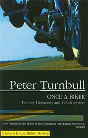 Once a Biker (Hennessey and Yellich Mysteries)