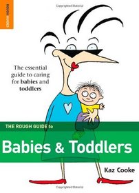 The Rough Guide to Babies & Toddlers