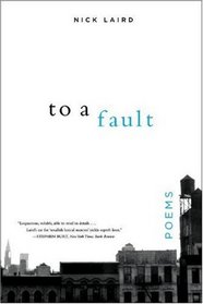 To a Fault: Poems