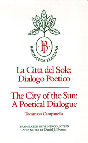 La Citta Del Sole: Dialogo Poetico - The City of the Sun : A Poetical Dialogue (Biblioteca Italiana) (Bi-Lingual Text)
