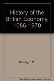 A History of the British Economy, 1086 - 1970