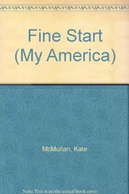 Fine Start (My America (Paperback))